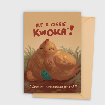 Kartka na życzenia "Ale Z Ciebie Kwoka"